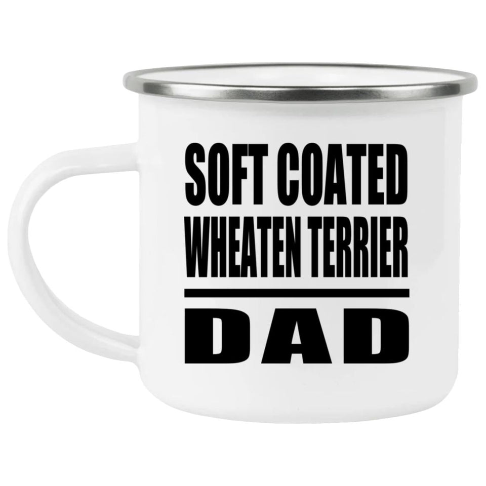 Soft Coated Wheaten Terrier Dad - 12oz Camping Mug