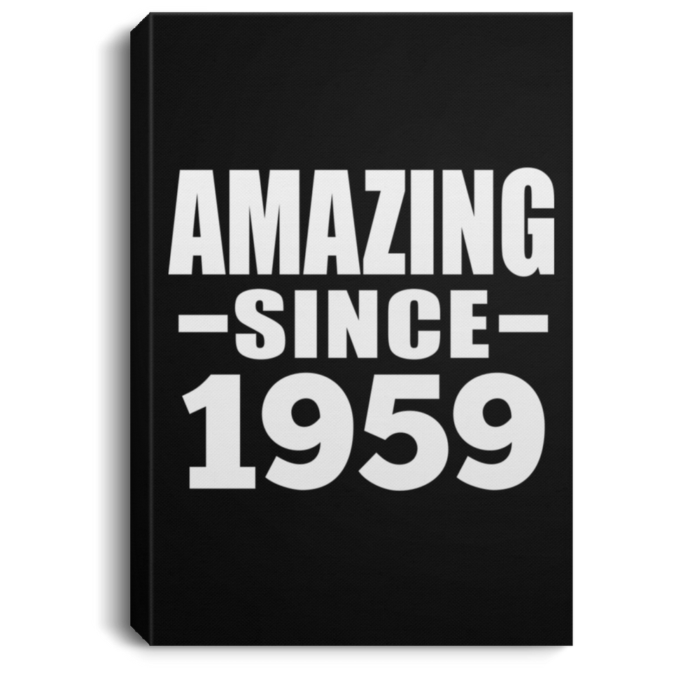65th Birthday Amazing Since 1959 - Canvas Portrait