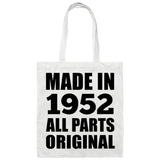72nd Birthday Made in 1952 All Parts Original - Tote Bag White