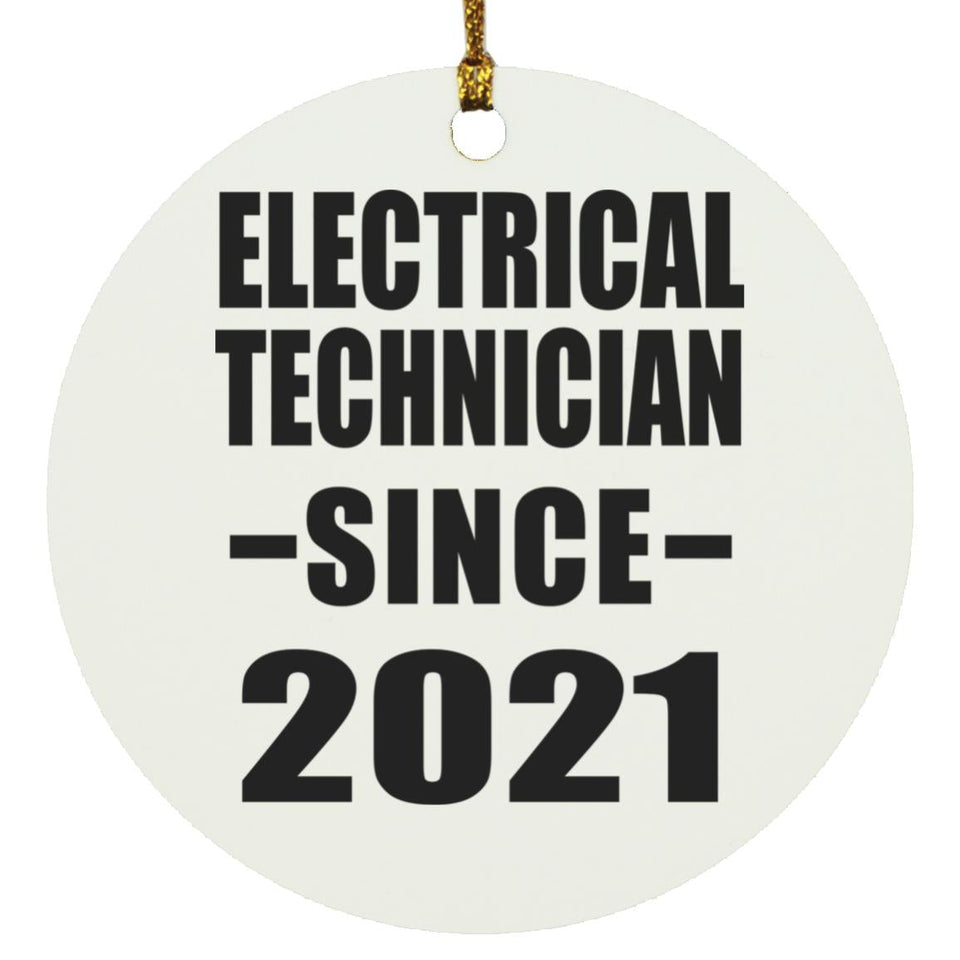 Electrical Technician Since 2021 - Circle Ornament