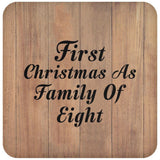 First Christmas As Family Of Eight - Drink Coaster C