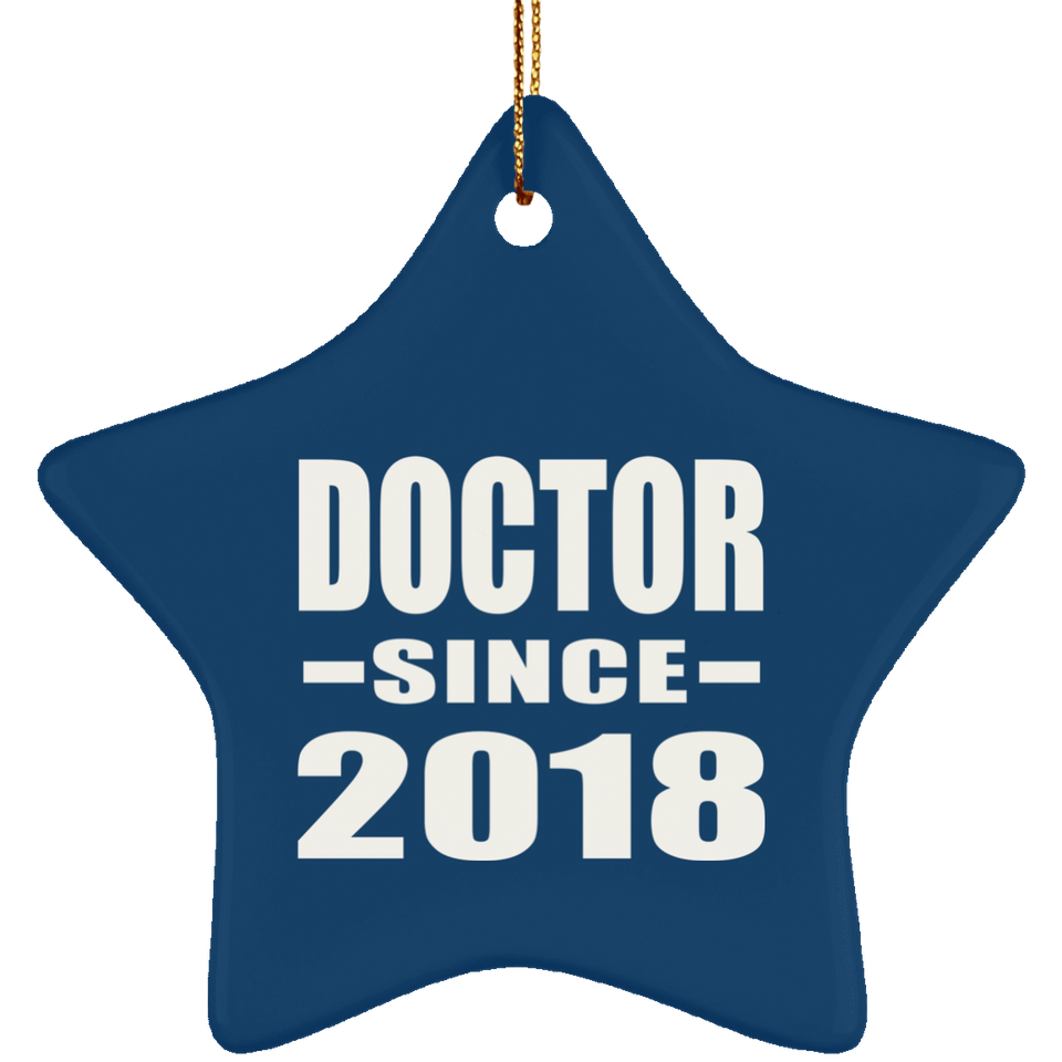 Doctor Since 2018 - Star Ornament