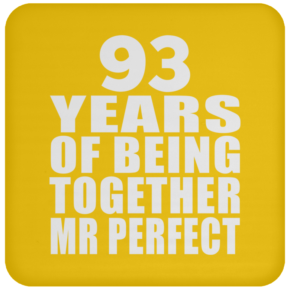 93rd Anniversary 93 Years Of Being Mr Perfect - Drink Coaster