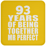93rd Anniversary 93 Years Of Being Mr Perfect - Drink Coaster