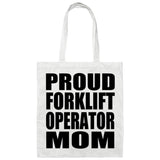 Proud Forklift Operator Mom - Tote Bag White