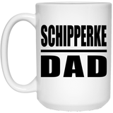Schipperke Dad - 15oz Coffee Mug