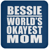 Bessie World's Okayest Mom - Drink Coaster