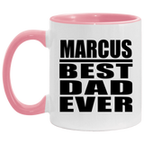 Marcus Best Dad Ever - 11oz Accent Mug Pink