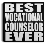 Best Vocational Counselor Ever - Canvas Square
