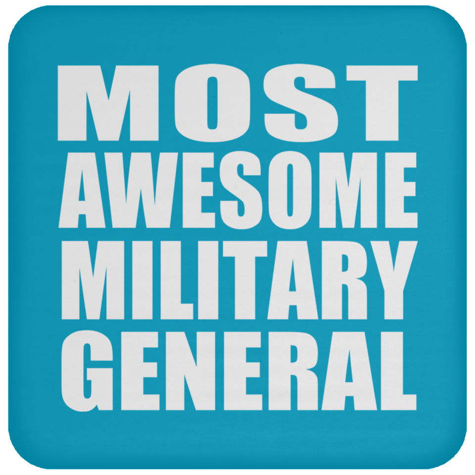 Most Awesome Military General - Drink Coaster