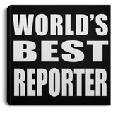 World's Best Reporter - Canvas Square