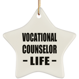 Vocational Counselor Life - Star Ornament