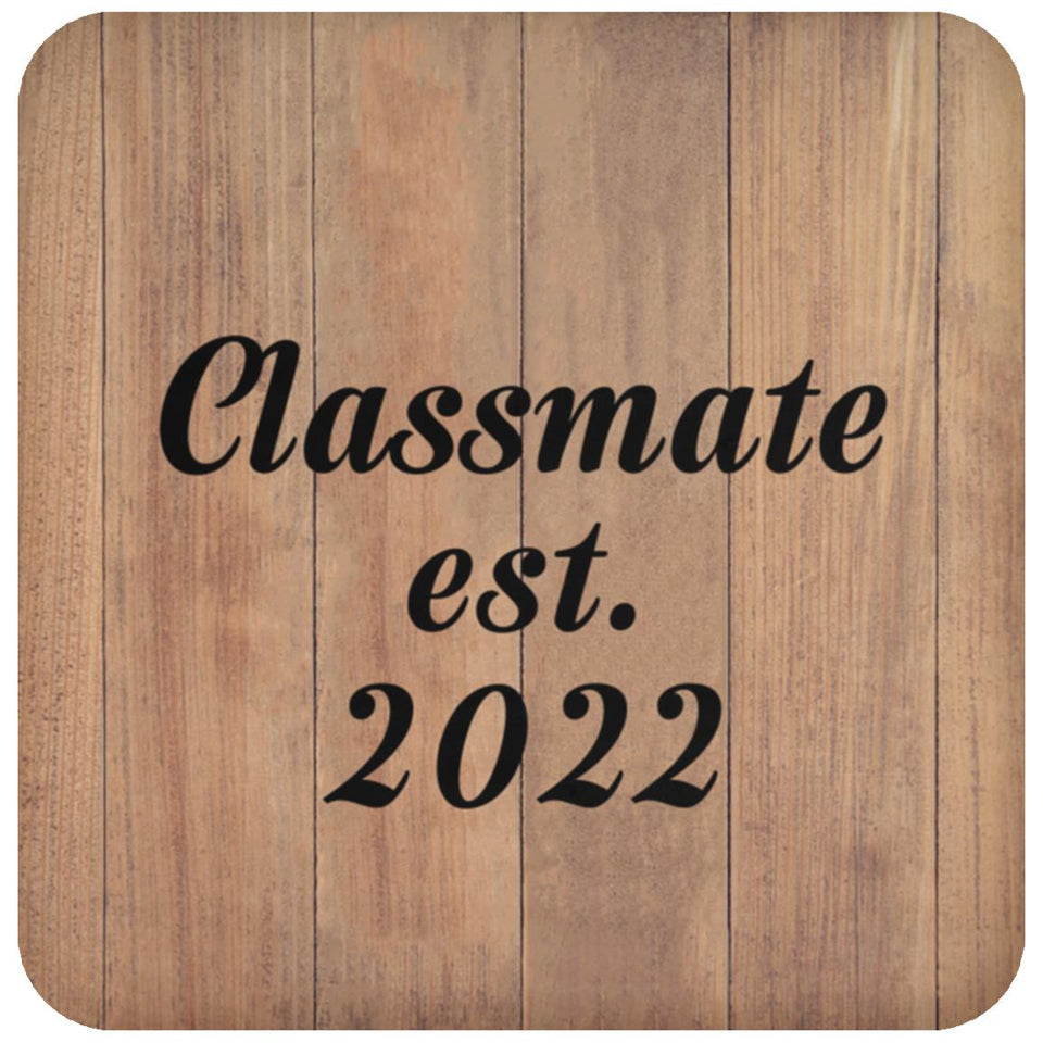 Classmate Established EST. 2022 - Drink Coaster C
