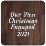 Our First Christmas Engaged 2021 - Drink Coaster D