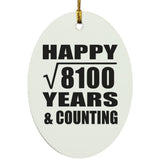 Happy 90th Anniversary Square Root of 8100 Years & Counting - Oval Ornament