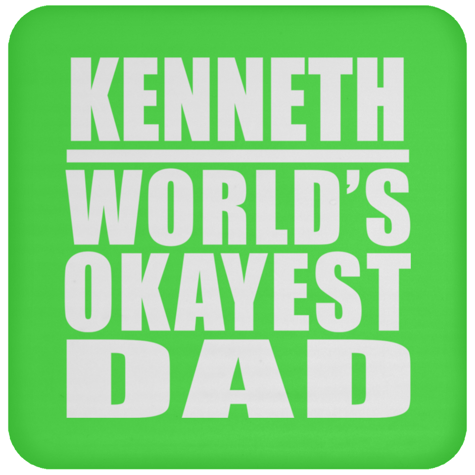 Kenneth World's Okayest Dad - Drink Coaster