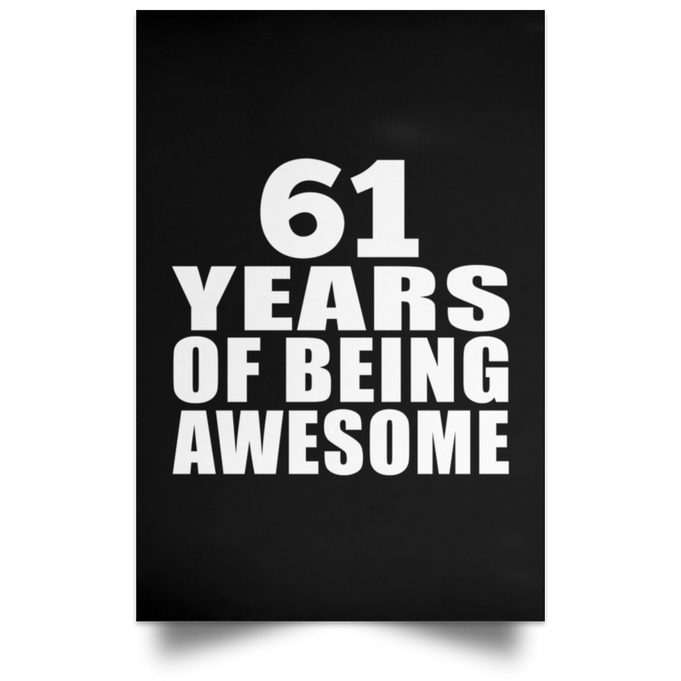 61st Birthday 61 Years Of Being Awesome - Poster Portrait
