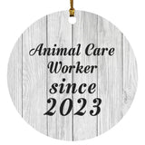 Animal Care Worker Since 2023 - Circle Ornament F