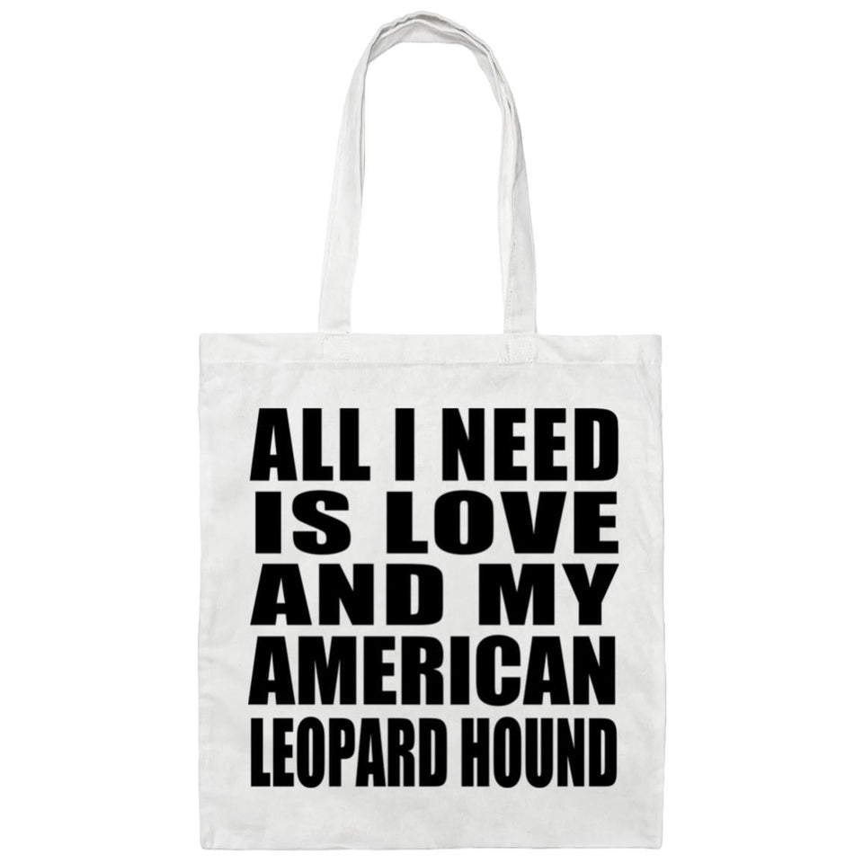All I Need Is Love And My American Leopard Hound - Tote Bag White