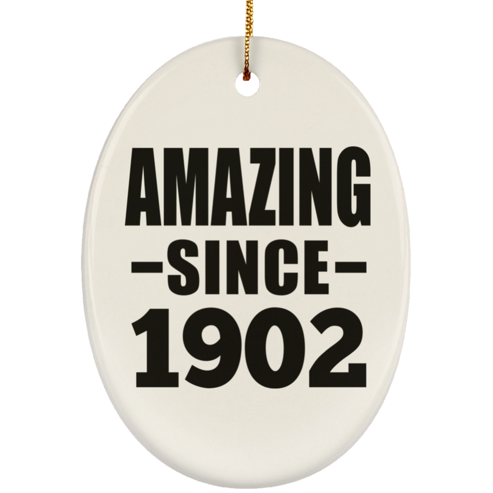 122nd Birthday Amazing Since 1902 - Oval Ornament