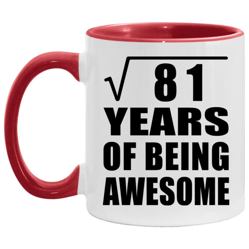 9th Birthday Square Root of 81 Years of Being Awesome - 11oz Accent Mug Red
