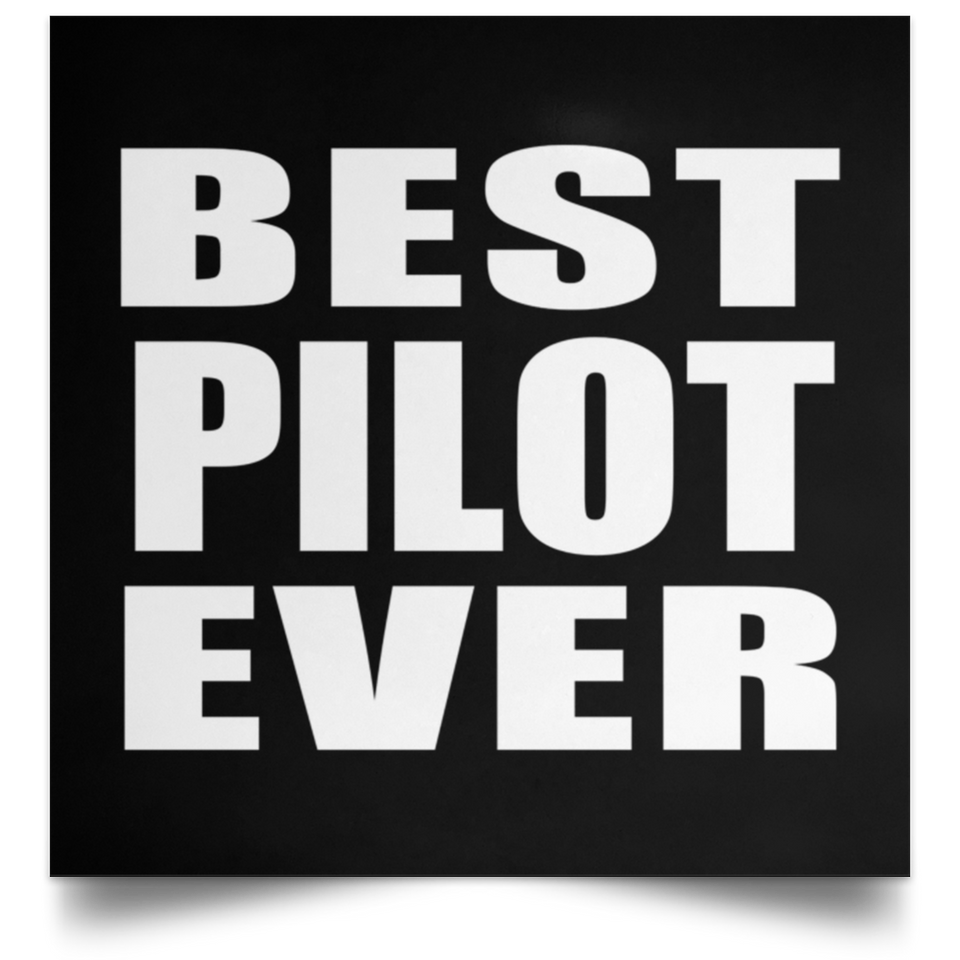 Best Pilot Ever - Poster Square