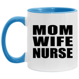 Mom Wife Nurse - 11oz Accent Mug Blue