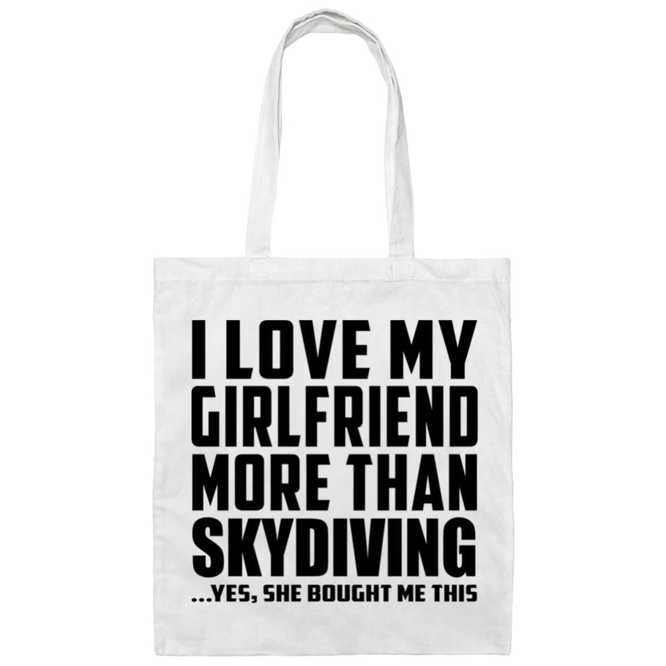 I Love My Girlfriend More Than Skydiving - Tote Bag White