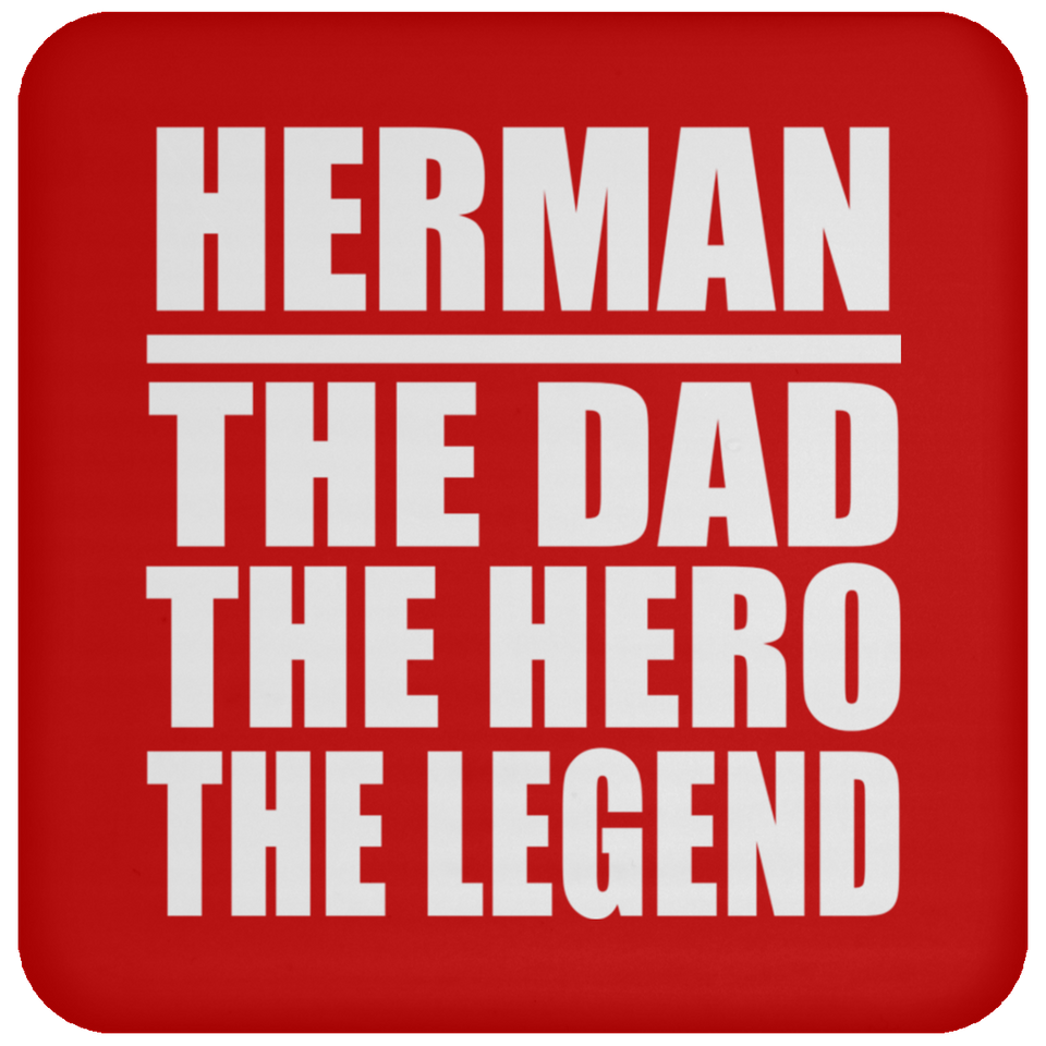 Herman The Dad The Hero The Legend - Drink Coaster