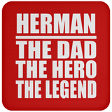 Herman The Dad The Hero The Legend - Drink Coaster