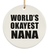 World's Okayest Nana - Circle Ornament