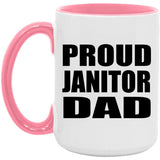 Proud Janitor Dad - 15oz Accent Mug Pink