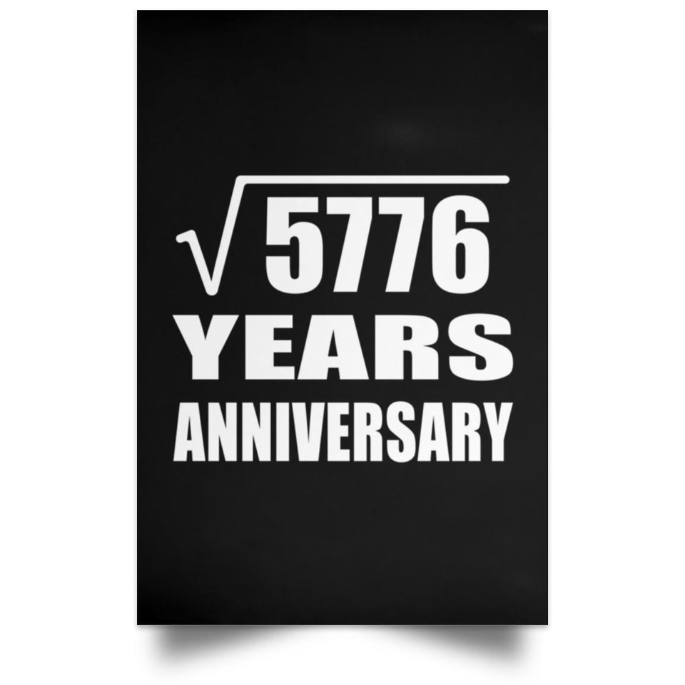 76th Anniversary Square Root of 5776 Years Anniversary - Poster Portrait