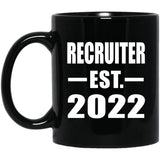 Recruiter Established EST. 2022 - 11oz Coffee Mug Black