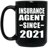 Insurance Agent Since 2021 - 15oz Coffee Mug Black