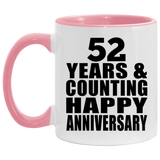 Happy 52nd Anniversary 52 Years & Counting - 11oz Accent Mug Pink