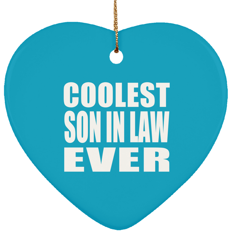 Coolest Son In Law Ever - Heart Ornament
