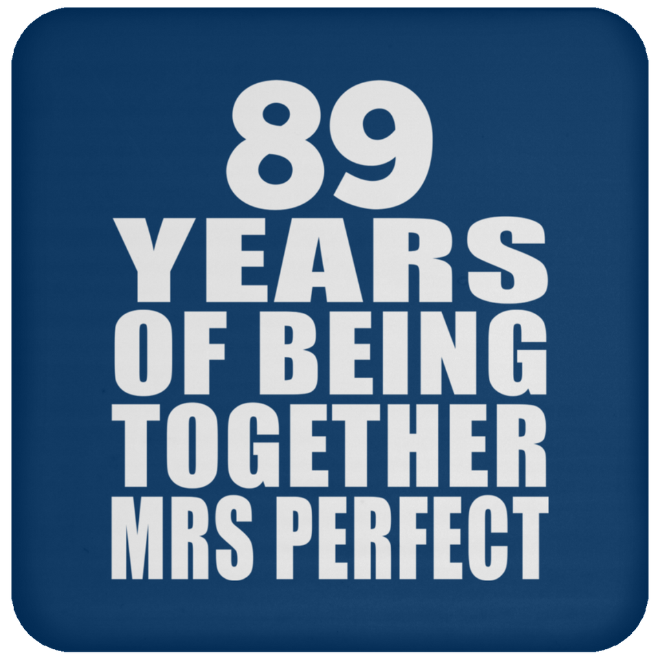 89th Anniversary 89 Years Of Being Mrs Perfect - Drink Coaster