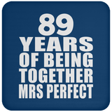 89th Anniversary 89 Years Of Being Mrs Perfect - Drink Coaster