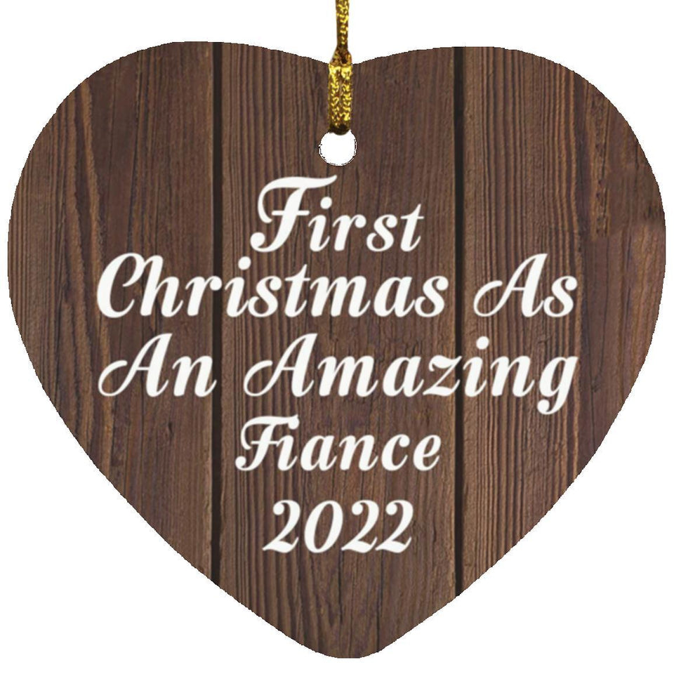 First Christmas As An Amazing Fiance 2022 - Heart Ornament D