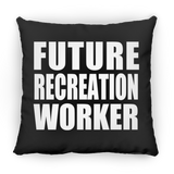Future Recreation Worker - Throw Pillow Black