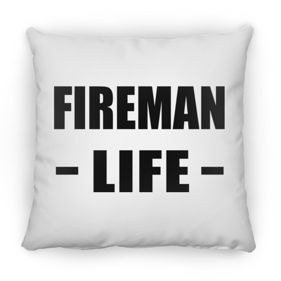 Fireman Life - Throw Pillow