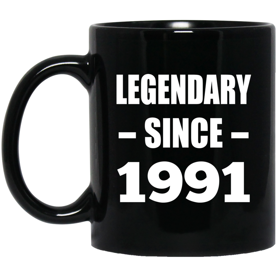 33rd Birthday Legendary Since 1991 - 11oz Coffee Mug Black