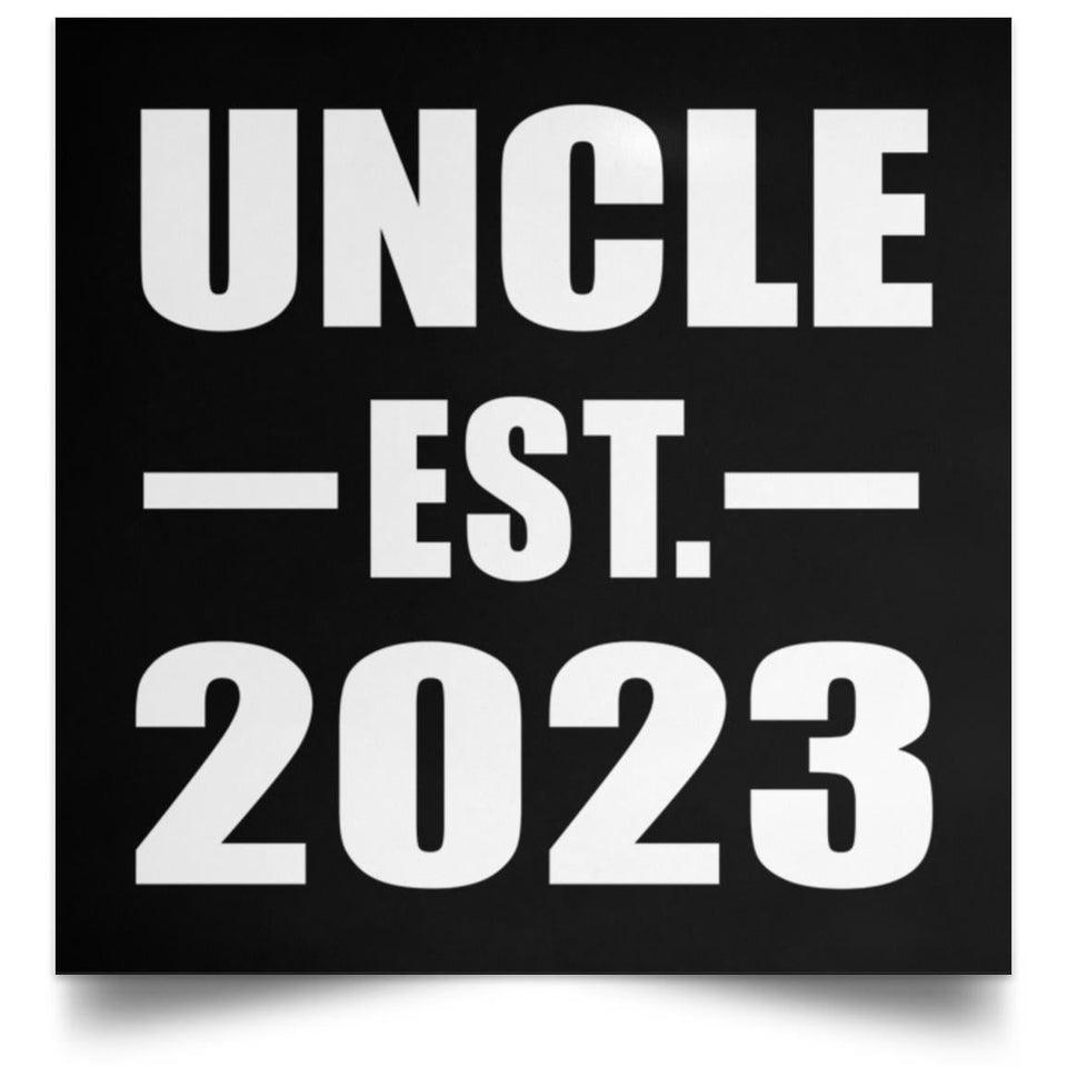 Uncle Established EST. 2023 - Poster Square