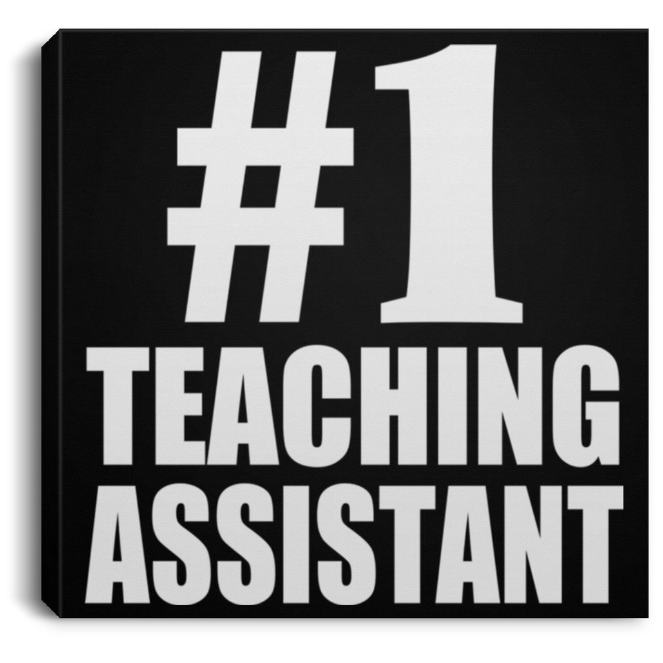 Number One #1 Teaching Assistant - Canvas Square
