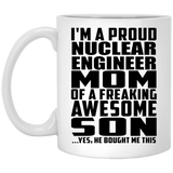 Proud Nuclear Engineer Mom Of Awesome Son - 11 Oz Coffee Mug
