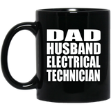 Dad Husband Electrical Technician - 11oz Coffee Mug Black