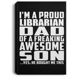 Proud Librarian Dad Of Awesome Son - Canvas Portrait