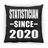 Statistician Since 2020 - Throw Pillow Black