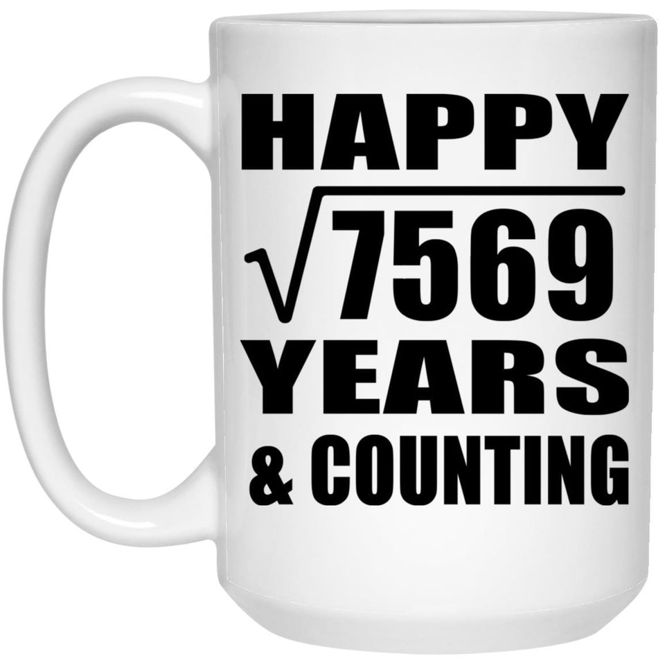 Happy 87th Anniversary Square Root of 7569 Years & Counting - 15oz Coffee Mug
